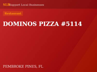 DOMINOS PIZZA #5114 — Restaurant in PEMBROKE PINES, FL