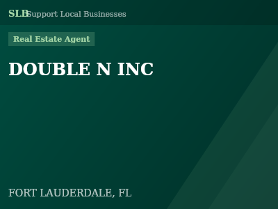 DOUBLE N INC — Real Estate Agent in FORT LAUDERDALE, FL