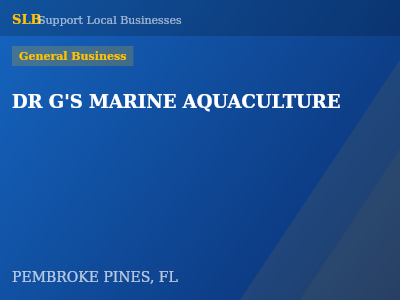 DR G'S MARINE AQUACULTURE — General Business in PEMBROKE PINES, FL