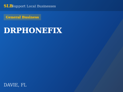 DRPHONEFIX — General Business in DAVIE, FL