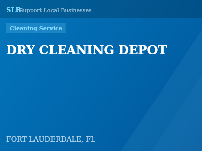 DRY CLEANING DEPOT — Cleaning Service in FORT LAUDERDALE, FL