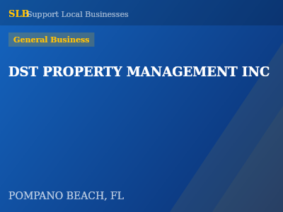 DST PROPERTY MANAGEMENT INC — General Business in POMPANO BEACH, FL