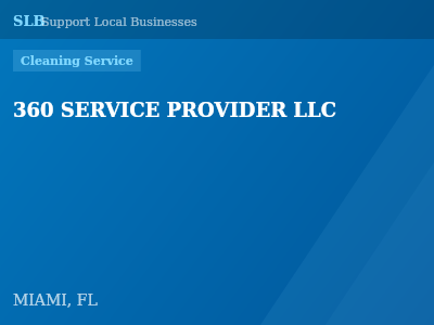 360 SERVICE PROVIDER LLC — Cleaning Service in MIAMI, FL