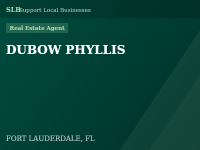 DUBOW PHYLLIS — Real Estate Agent in FORT LAUDERDALE, FL