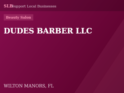 DUDES BARBER LLC — Beauty Salon in WILTON MANORS, FL