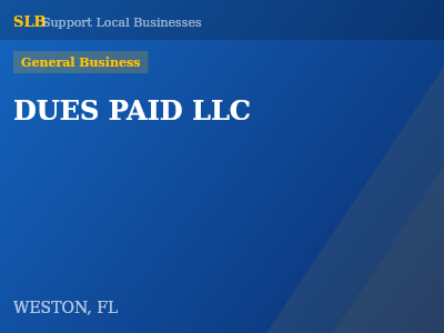 DUES PAID LLC — General Business in WESTON, FL