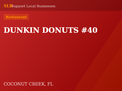 DUNKIN DONUTS #40 — Restaurant in COCONUT CREEK, FL