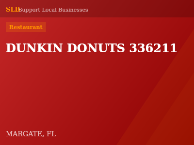 DUNKIN DONUTS 336211 — Restaurant in MARGATE, FL