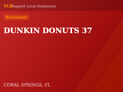 DUNKIN DONUTS 37 — Restaurant in CORAL SPRINGS, FL
