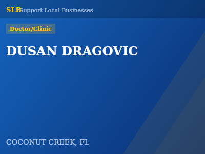 DUSAN DRAGOVIC — Doctor/Clinic in COCONUT CREEK, FL