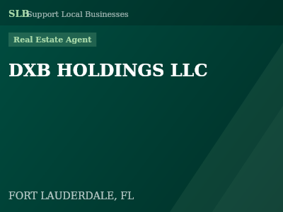DXB HOLDINGS LLC — Real Estate Agent in FORT LAUDERDALE, FL