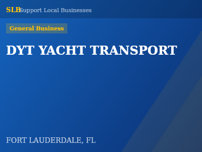 DYT YACHT TRANSPORT — General Business in FORT LAUDERDALE, FL
