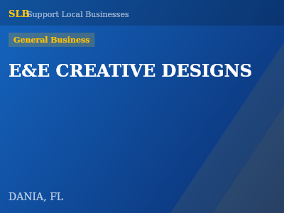 E&E CREATIVE DESIGNS — General Business in DANIA, FL