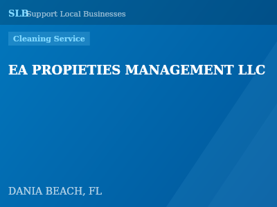 EA PROPIETIES MANAGEMENT LLC — Cleaning Service in DANIA BEACH, FL