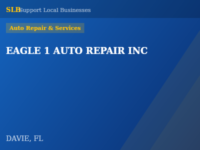 EAGLE 1 AUTO REPAIR INC — Auto Repair & Services in DAVIE, FL