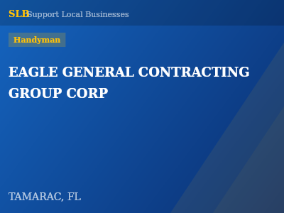 EAGLE GENERAL CONTRACTING GROUP CORP — Handyman in TAMARAC, FL