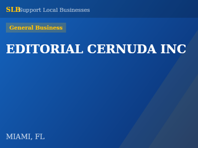 EDITORIAL CERNUDA INC — General Business in MIAMI, FL