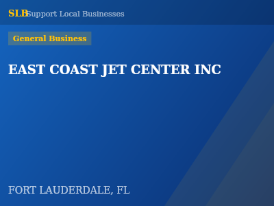 EAST COAST JET CENTER INC — General Business in FORT LAUDERDALE, FL