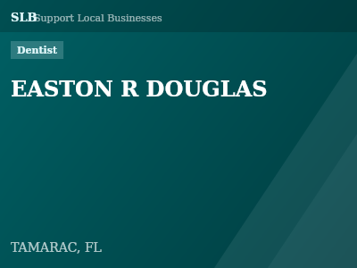 EASTON R DOUGLAS — Dentist in TAMARAC, FL