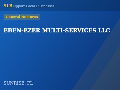 EBEN-EZER MULTI-SERVICES LLC — General Business in SUNRISE, FL