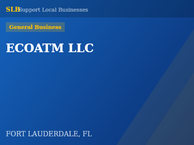 ECOATM LLC — General Business in FORT LAUDERDALE, FL