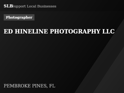 ED HINELINE PHOTOGRAPHY LLC — Photographer in PEMBROKE PINES, FL