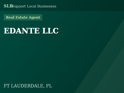EDANTE LLC — Real Estate Agent in FT LAUDERDALE, FL