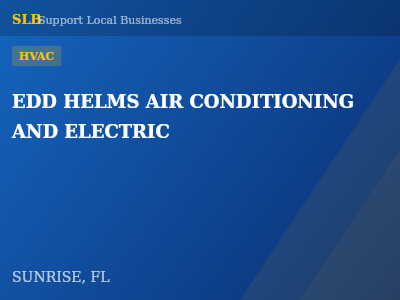 EDD HELMS AIR CONDITIONING AND ELECTRIC — HVAC in SUNRISE, FL