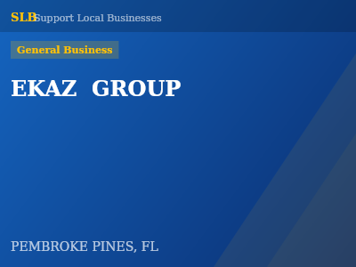 EKAZ  GROUP — General Business in PEMBROKE PINES, FL