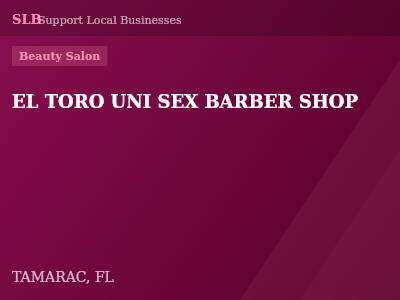 EL TORO UNI SEX BARBER SHOP — Beauty Salon in TAMARAC, FL