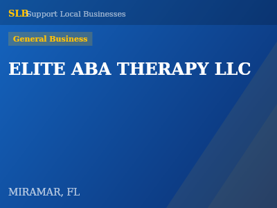 ELITE ABA THERAPY LLC — General Business in MIRAMAR, FL