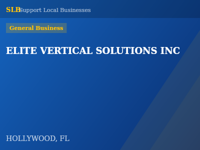 ELITE VERTICAL SOLUTIONS INC — General Business in HOLLYWOOD, FL
