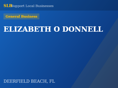 ELIZABETH O DONNELL — General Business in DEERFIELD BEACH, FL