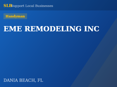 EME REMODELING INC — Handyman in DANIA BEACH, FL