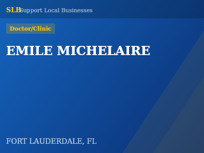 EMILE MICHELAIRE — Doctor/Clinic in FORT LAUDERDALE, FL