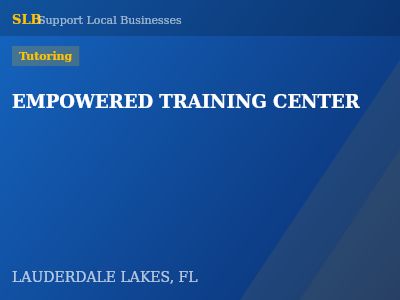 EMPOWERED TRAINING CENTER — Tutoring in LAUDERDALE LAKES, FL