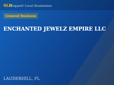 ENCHANTED JEWELZ EMPIRE LLC — General Business in LAUDERHILL, FL