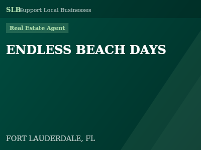 ENDLESS BEACH DAYS — Real Estate Agent in FORT LAUDERDALE, FL