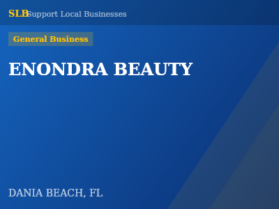 ENONDRA BEAUTY — General Business in DANIA BEACH, FL