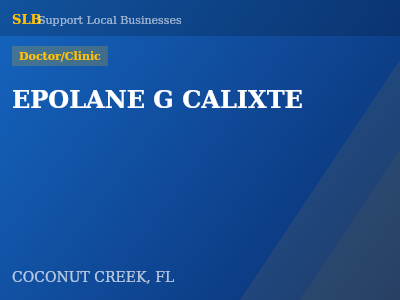EPOLANE G CALIXTE — Doctor/Clinic in COCONUT CREEK, FL