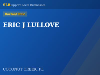 ERIC J LULLOVE — Doctor/Clinic in COCONUT CREEK, FL