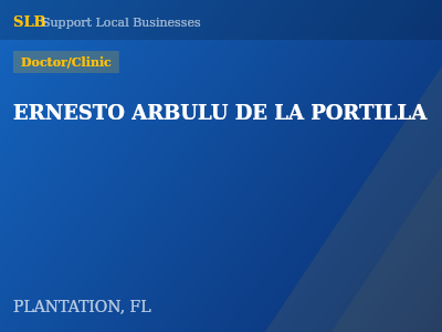 ERNESTO ARBULU DE LA PORTILLA — Doctor/Clinic in PLANTATION, FL