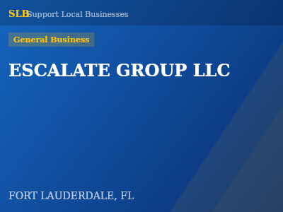 ESCALATE GROUP LLC — General Business in FORT LAUDERDALE, FL