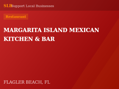 MARGARITA ISLAND MEXICAN KITCHEN & BAR — Restaurant in FLAGLER BEACH, FL