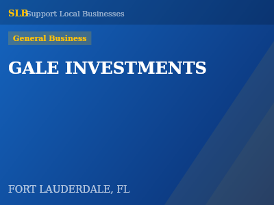 GALE INVESTMENTS — General Business in FORT LAUDERDALE, FL
