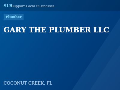GARY THE PLUMBER LLC — Plumber in COCONUT CREEK, FL