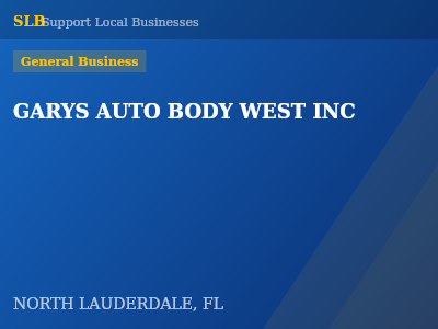 GARYS AUTO BODY WEST INC — General Business in NORTH LAUDERDALE, FL