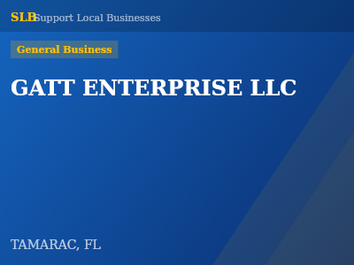 GATT ENTERPRISE LLC — General Business in TAMARAC, FL
