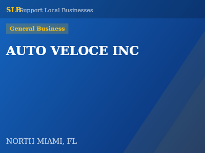 AUTO VELOCE INC — General Business in NORTH MIAMI, FL