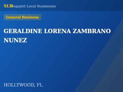 GERALDINE LORENA ZAMBRANO NUNEZ — General Business in HOLLYWOOD, FL